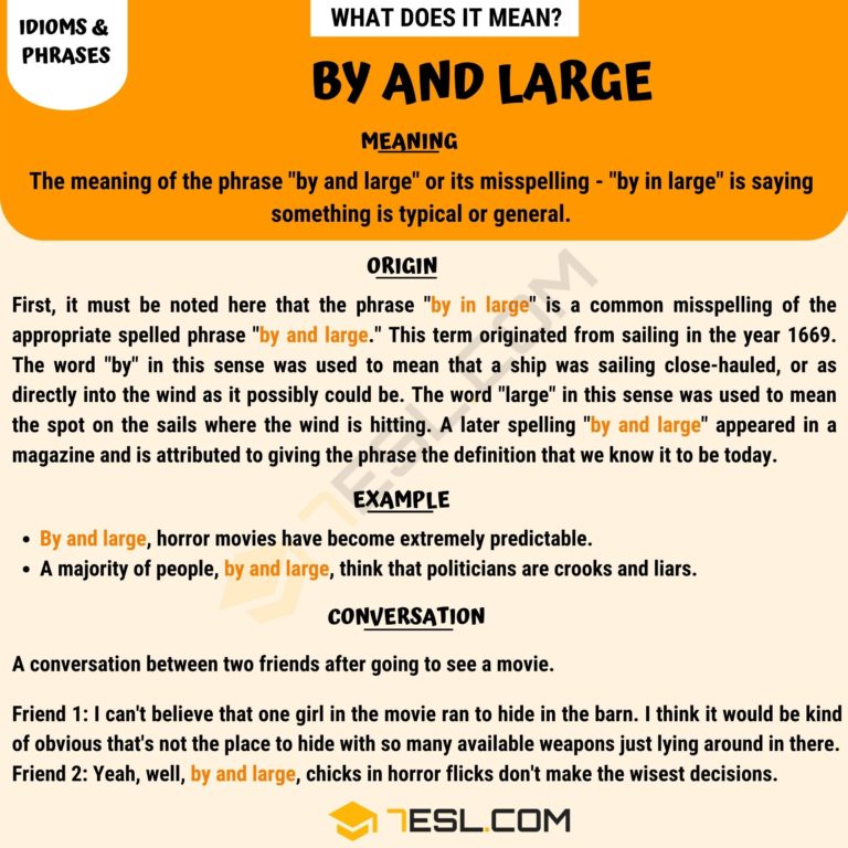 By and Large Meaning, Origin and Examples • 7ESL